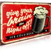 Aprint Decor Cartel Vintage Decorativa en Aluminio o PVC - Give Your Brain The Night Off!. 35cm x 25cm